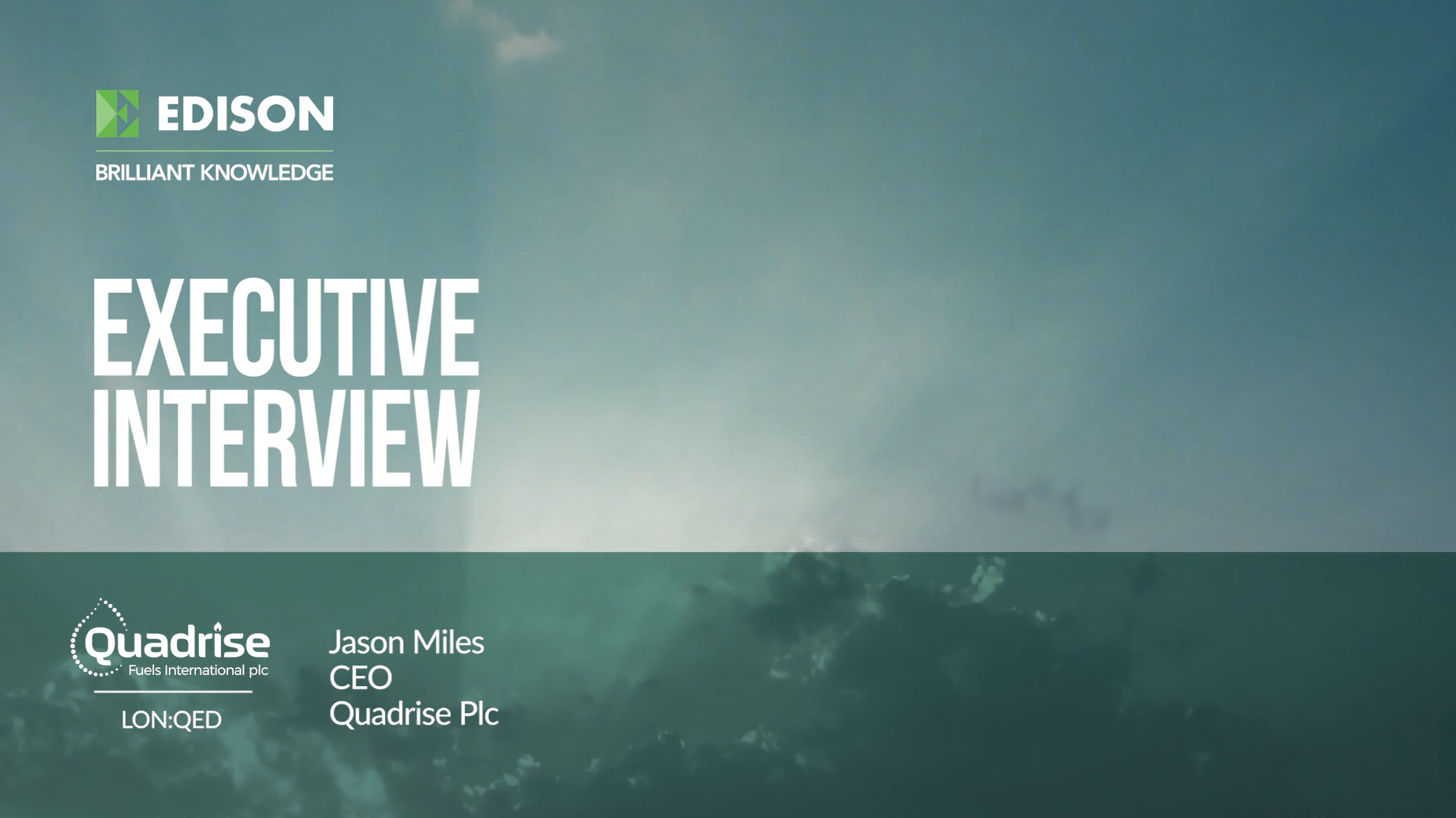 Quadrise Executive Interview Edison Group