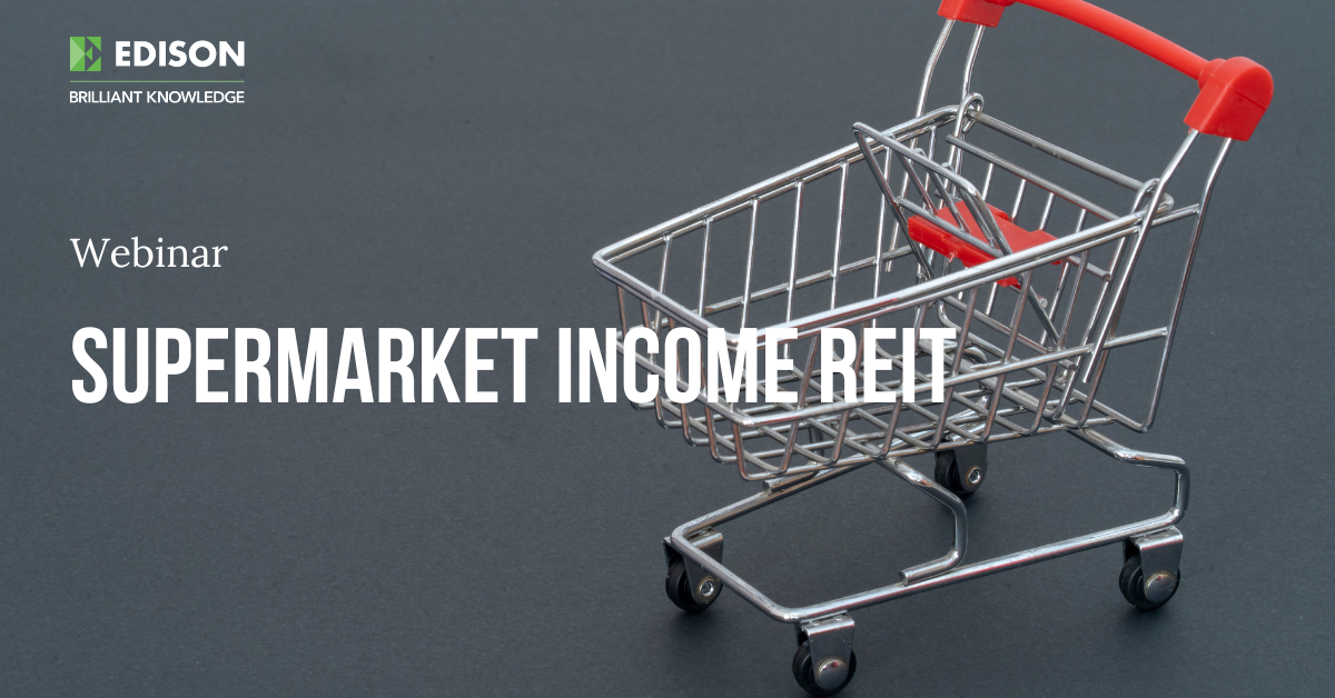 Sharesoc webinar – Supermarket Income REIT - Edison Group